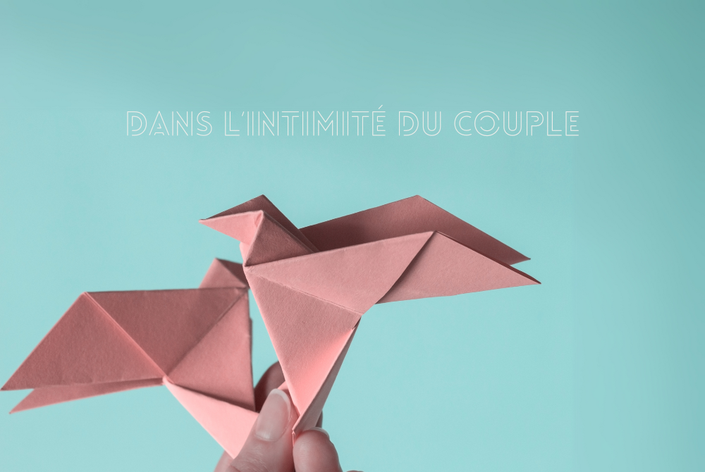 Dans l'intimité du couple  