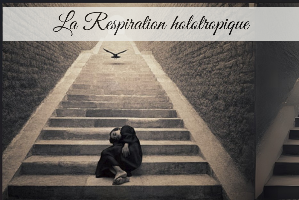 La respiration holotropique  